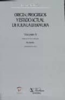 origen, progresos y estado actual de toda la literatura (t. 5): c iencias naturales, filosofia, jurisprudencia-9788479621513