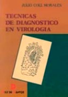 tecnicas de diagnostico en virologia-julio coll morales-9788479780913