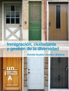 inmigracion, ciudadania y gestion de la diversidad-estrella gualda caballero-9788479932213