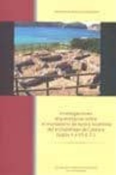 investigaciones arqueologicas sobre el monasterio de epoca bizant ina del archipielago de cabrera (siglos v a vii d.c.)-mateu riera rullan-9788480147613