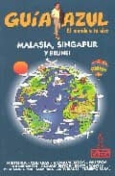 malasia, singapur y brunei (guia azul)-9788480235013