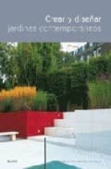 crear y diseñar jardines contemporaneos-9788480768313