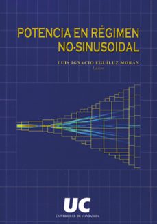 potencia en regimen no-sinusoidal-luis ignacio (ed.) eguiluz moran-9788481023213