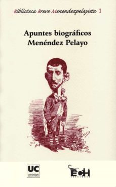 apuntes biograficos menendez pelayo-miguel garcia romero-9788481025613