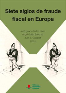 siete siglos de fraude fiscal en europa-juan carrasco perez-9788481029413