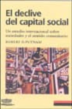 el declive del capital social: un estudio internacional sobre soc iedades y el sentido comunitario-9788481094213