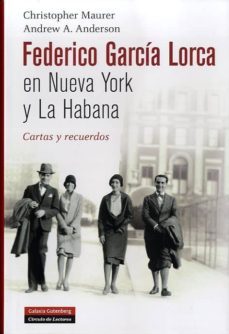 federico garcia lorca en nueva york y la habana: cartas y recuerd os-9788481099713