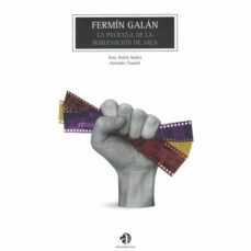fermin galan. la pelicula de la sublevacion de jaca-9788481273113