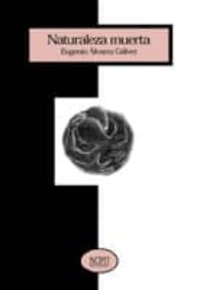 naturaleza muerta-eugenio alvarez galvez-9788481984613