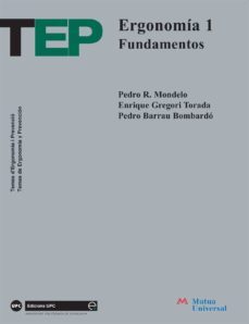 ergonomia i: fundamentos-pedro r. mondelo-pedro barrau bombardo-enrique gregori torada-9788483014813