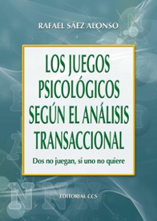 los juegos psicologicos segun el analisis transaccional (ebook)-9788490236581
