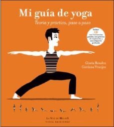 mi guia de yoga (cd): teoria y practica paso a paso-gloria rosales-9788483305713