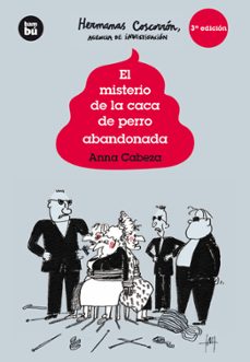hermanas coscorron, agencia de investigacion: el misterio de la caca de perro abandonada-anna cabeza-9788483432013