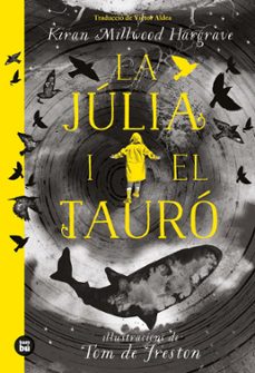 la julia i el tauro-kiran millwood hargrave-9788483438213