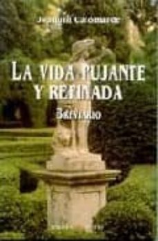la vida pujante y refinada: breviario-9788483743713