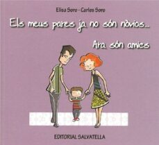 els meus pares ja no son novios-carles soro-elisa soro-9788484125013