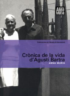 cronica de la vida d agusti bartra-9788484156413
