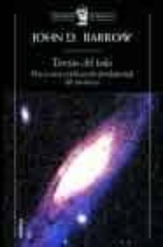 teorias del todo: hacia una explicacion fundamental del universo-john barrow-9788484325413