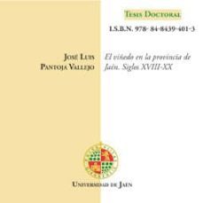 el viñedo en la provincia de jaen : siglos xviii-xx-jose luis pantoja vallejo-9788484394013