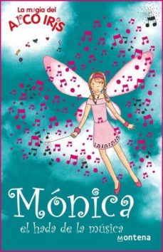 monica, el hada de la musica (la magia del arco iris)-daisy meadows-9788484414513
