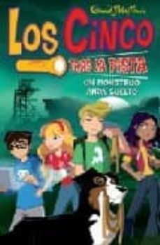 los cinco tras la pista: un monstruo anda suelto-enid blyton-9788484415213