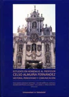 estudios en homenaje al profesor celso almuiña fernandez-rosa gonzalez martinez-9788484488613
