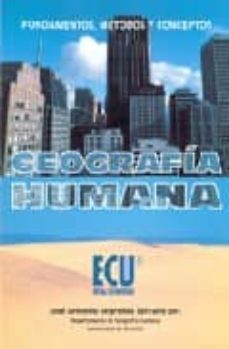 geografia humana: fundamentos, metodos y conceptos-9788484541813