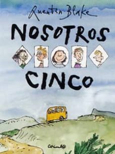 nosotros cinco-quentin blake-9788484705413