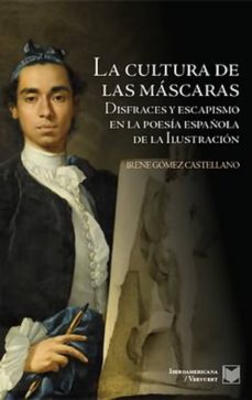 la cultura de las mascaras-irene gomez castellano-9788484896913