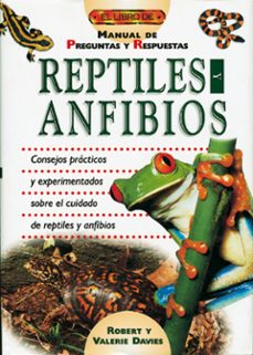 reptiles y anfibios: manual de preguntas y respuestas-9788488893413
