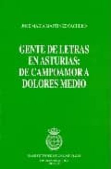 gente de letras en asturias: de campoamor a dolores medio-9788489645813