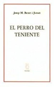 el perro del teniente-josep m. benet i jornet-9788489753013