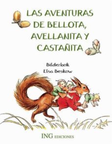 las aventuras de bellota, avellanita y castañita-9788489825413