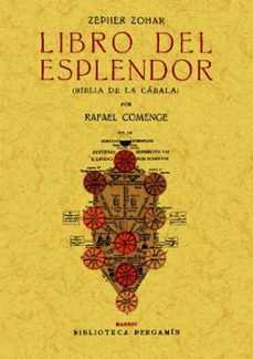 zepher zohar: libro del esplendor (biblia de la cabala) (ed. facs imil)-rafael comenge-9788490010013