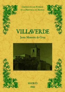 villaverde de madrid. biblioteca de la provincia de madrid: croni ca de sus pueblos (ed. facsimil)-justo montero de cruz-9788490011713