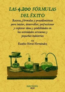 las 4200 formulas del exito (ed. facsimil)-eusebio heras hernandez-9788490012413