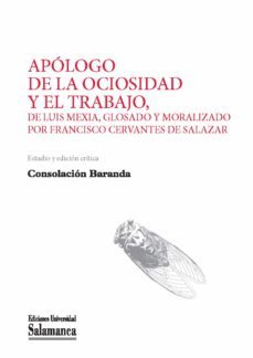 apulogo de la ociosidad y el trabajo de francisco cervantes de salazar (ebook)-consolacion baranda-9788490120613