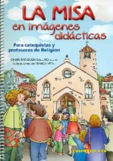 la misa en imagenes didacticas-oreste mendolia gallino-9788490232613