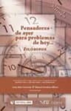 pensadores de ayer para problemas de hoy... fisosofos-juan saez carreras-9788490293713