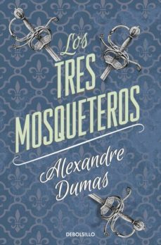 los tres mosqueteros-alexandre dumas-9788490325513