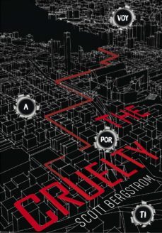 the cruelty (ebook)-scott bergstrom-9788490438213