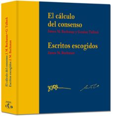 el cálculo del consenso-james m. b. buchanan-9788490598313