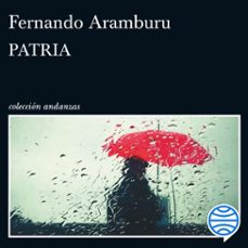 patria (audiolibro)-fernando aramburu-9788490664513