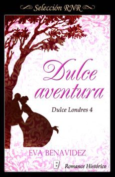 dulce aventura (dulce londres 4) (ebook)-eva benavidez-9788490699713