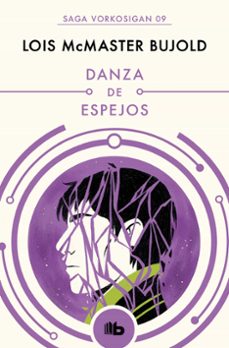 danza de espejos (las aventuras de miles vorkosigan 9)-9788490708613