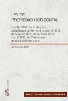 ley de propiedad horizontal. ley 49/1960, de 21 de julio, actualizada conforme a la ley 42/2015, de 5 de octubre, de reforma de la ley 1/2000, de 7 de enero, de enjuiciamiento civil (ebook)-9788490859513