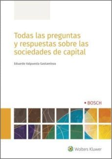todas las preguntas y respuestas sobre las sociedades de capital (ebook)-eduardo valpuesta gastaminza-9788490903513
