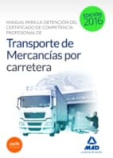 manual para la obtencion del certificado de competencia profesional de transporte de mercancias por carretera-9788490937013