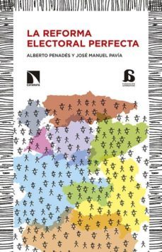 la reforma electoral perfecta-alberto penades-jose manuel pavia-9788490971413