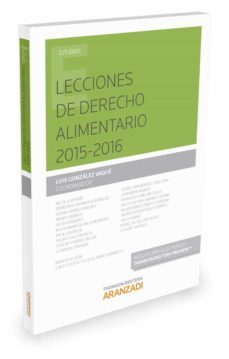 lecciones de derecho alimentario 2016-2016-luis gonzalez vaque-9788490988213